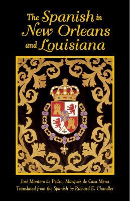 The Spanish in New Orleans and Louisiana (Hardcover)