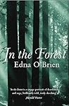 In the Forest by Edna O'Brien