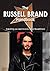 The Russell Brand Handbook - Everything You Need to Know about Russell Brand