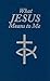 What Jesus Means to Me