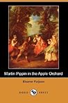 Martin Pippin in the Apple Orchard by Eleanor Farjeon