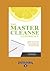 The Master Cleanse Experience: Day-to-Day Accounts of What to Expect And How To Succeed On The Lemonade Diet