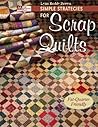 Simple Strategies for Scrap Quilts