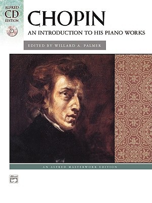 Chopin: An Introduction to his Piano Works Book & CD (Paperback)