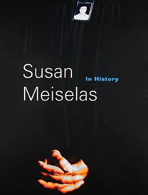 Susan Meiselas: In History (Hardcover)