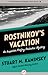 Rostnikov's Vacation (Inspector Porfiry Rostnikov Mysteries #7)