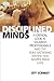 download Disciplined Minds: A Critical Look at Salaried Professionals and the Soul-Battering System That Shapes Their Lives