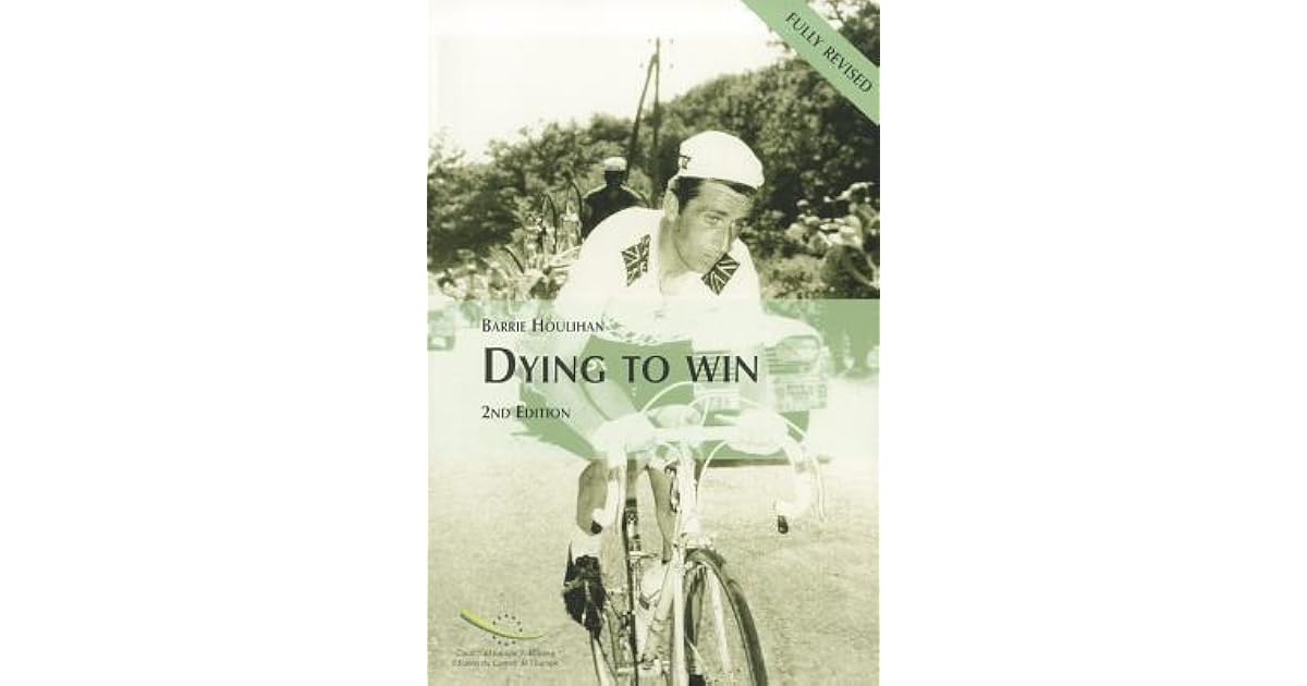 Dying to Win Doping in Sport and the Development of AntiDoping Policy