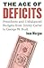The Age of Deficits: Presidents and Unbalanced Budgets from Jimmy Carter to George W. Bush