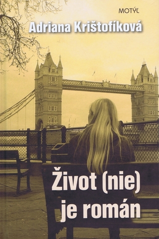 Život (nie) je román