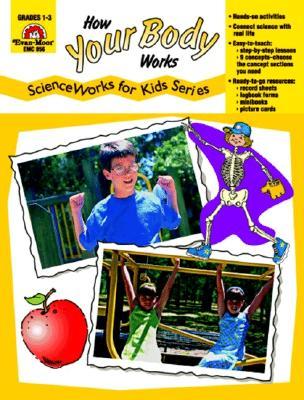 How Your Body Works, Grades 1-3 (Paperback)