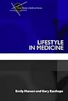 Lifestyle In Medicine (Critical Studies in Health and Society)