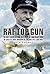 RAF Top Gun: The Story of Battle of Britain Ace and World Air Speed Record Holder Air Cdre E.M. ‘Teddy’ Donaldson CB, CBE, DSO, AFC*, LoM (USA)
