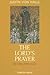 The Lord's Prayer: The Living Word of God