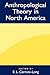 Anthropological Theory in North America