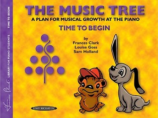 The Music Tree Student's Book: Time to Begin -- A Plan for Musical Growth at the Piano (Paperback)