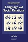 Language and Social Relations (Studies in the Social and Cultural Foundations of Language No. 24) Language and Social Relations (Studies in the Social and Cultural Foundations of Language No. 24)