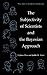 The Subjectivity of Scientists and the Bayesian Approach by Judith M. Tanur