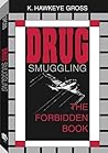 Drug Smuggling: The Forbidden Book