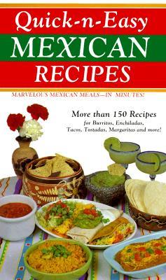 Quick & Easy Mexican Recipes (Cookbooks and Restaurant Guides)