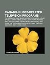 Canadian Lgbt-Related Television Programs: The Kids in the Hall, Queer as Folk, the L Word, House of Venus Show, Codco