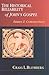 The Historical Reliability of John's Gospel: Issues & Commentary