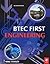 BTEC First Engineering: Mandatory and selected optional units for BTEC Firsts in Engineering