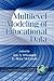 Multilevel Modeling of Educational Data (Quantitative Methods in Education and the Behavioral Sciences: Issues, Research, and Teaching)
