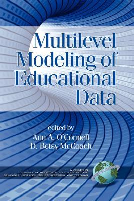 Multilevel Modeling of Educational Data (Quantitative Methods in Education and the Behavioral Sciences: Issues, Research, and Teaching)