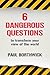 Six Dangerous Questions to Transform Your View of the World