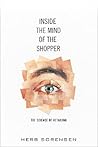 Inside the Mind of the Shopper: The Science of Retailing