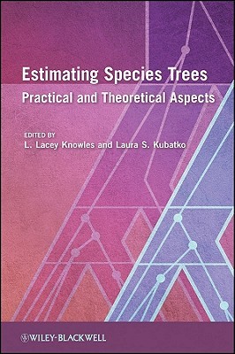Estimating Species Trees: Practical and Theoretical Aspects (Hardcover)