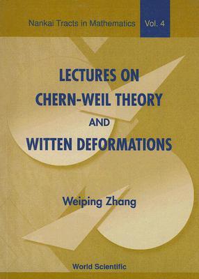 Lectures on Chern-Weil Theory and Witten Deformations (Paperback)