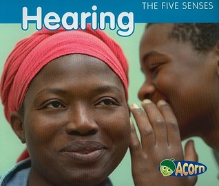 Hearing (The Five Senses)