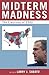 Midterm Madness: The Electi...