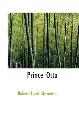 Prince Otto: a Romance (Paperback)
