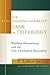 The Postfoundationalist Task of Theology by F. LeRon Shults