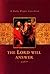 The Lord Will Answer: A Dai...