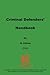 Criminal Defenders Handbook by G. Feltoe