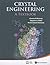 Crystal Engineering: A Textbook
