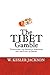 The Tibet Gamble
