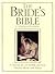 The Bride's Bible; A Treasu...