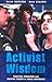 Activist Wisdom: Practical Knowledge and Creative Tension in Social Movements
