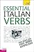 Essential Italian Verbs: A ...