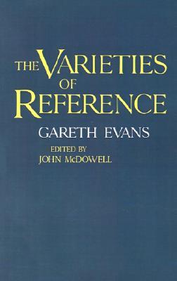 The Varieties of Reference (Clarendon Paperbacks)