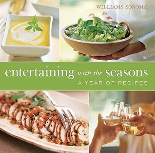 Entertaining with the Seasons: A Year of Recipes (Spiral-bound)