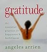 Gratitude: The Essential Practice For Happiness & Fulfillment