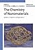 The Chemistry of Nanomaterials, 2 Volume Set: Synthesis, Properties and Applications