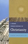 A Short World History of Christianity A Short World History of Christianity
