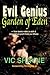 Evil Genius in the Garden of Eden by Vic Shayne